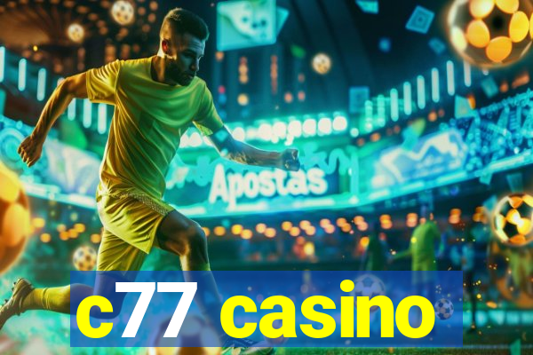 c77 casino